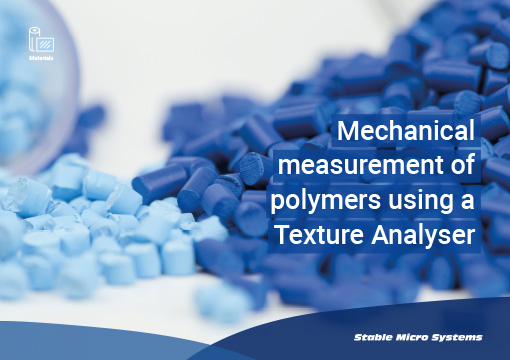 Mechanical measurement of polymers using a Texture Analyser